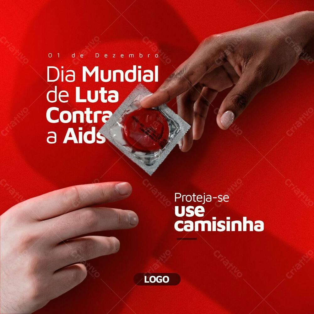 Dia Mundial Da Luta Contra A Aids   Use Camisinha