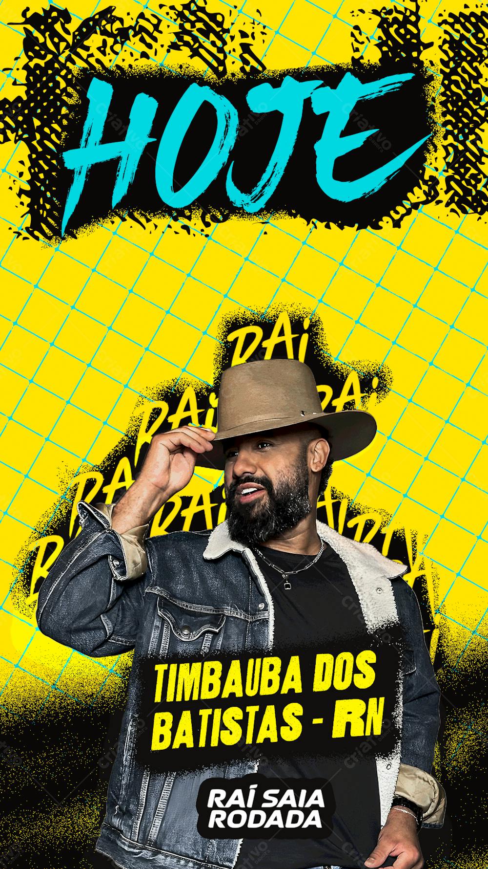 Flyer Hoje Rai Saia Rodada Stories