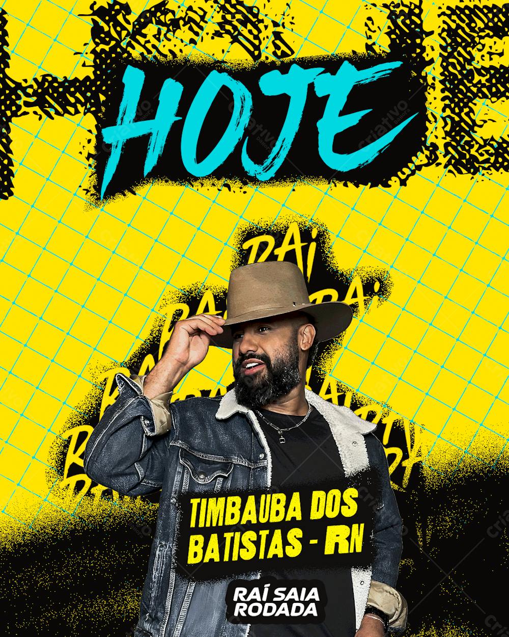 Flyer Hoje Rai Saia Rodada Feed