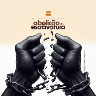 Social media dia internacional para a abolição da escravatura quebrando correntes