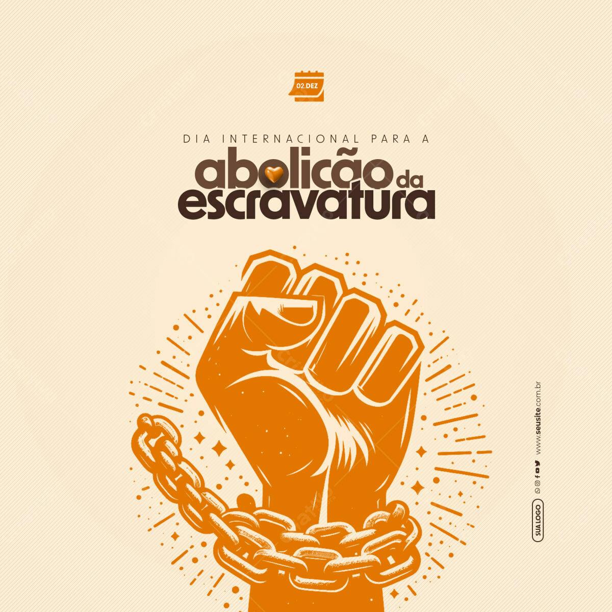 Post para Dia Internacional da Abolição da Escravatura PSD Editável