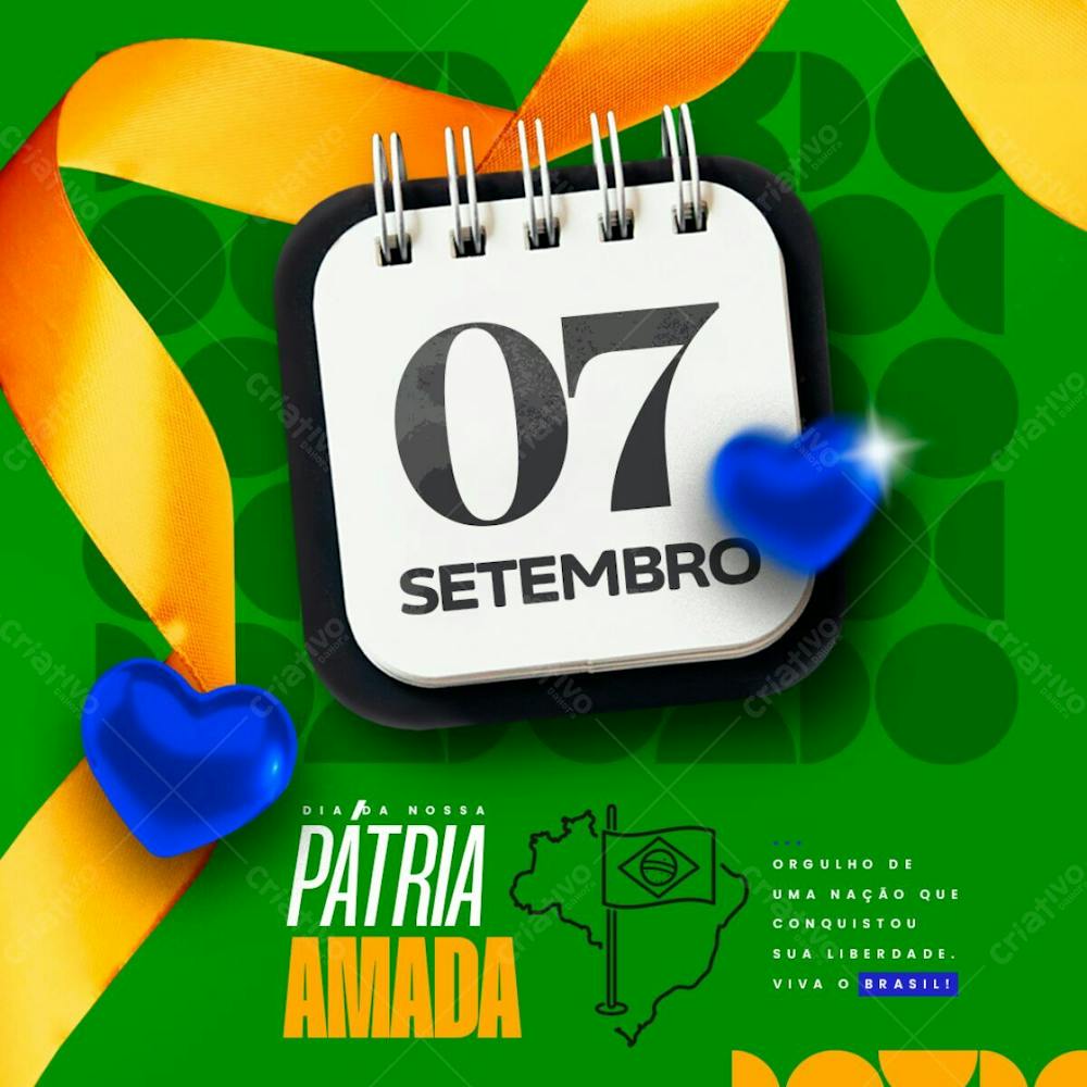 07 De Setembro   Dia Da Nossa Pátria Amada