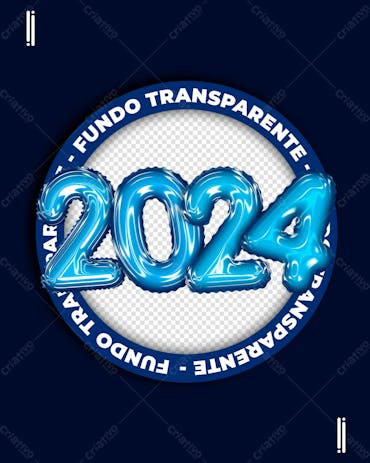 ANO NOVO - 2024 | BALÕES 3D | ELEMENTO 3D | IMAGEM SEM FUNDO | PSD