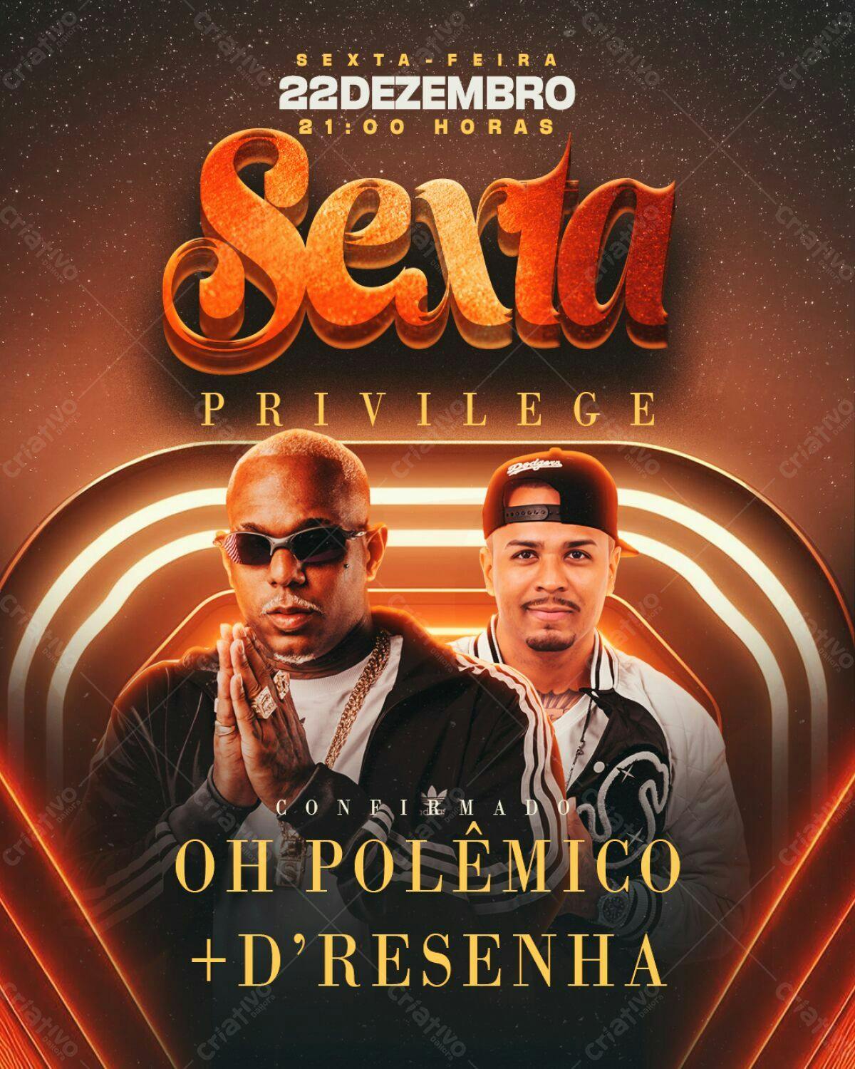 Flyer Festa Sexta Privilege com OH Polêmico e D'Resenha PSD Editável