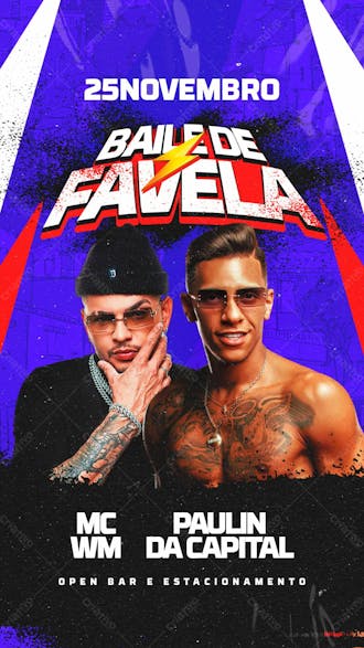 99 flyer evento baile de favela mc wm e paulin da capital stories psd editável