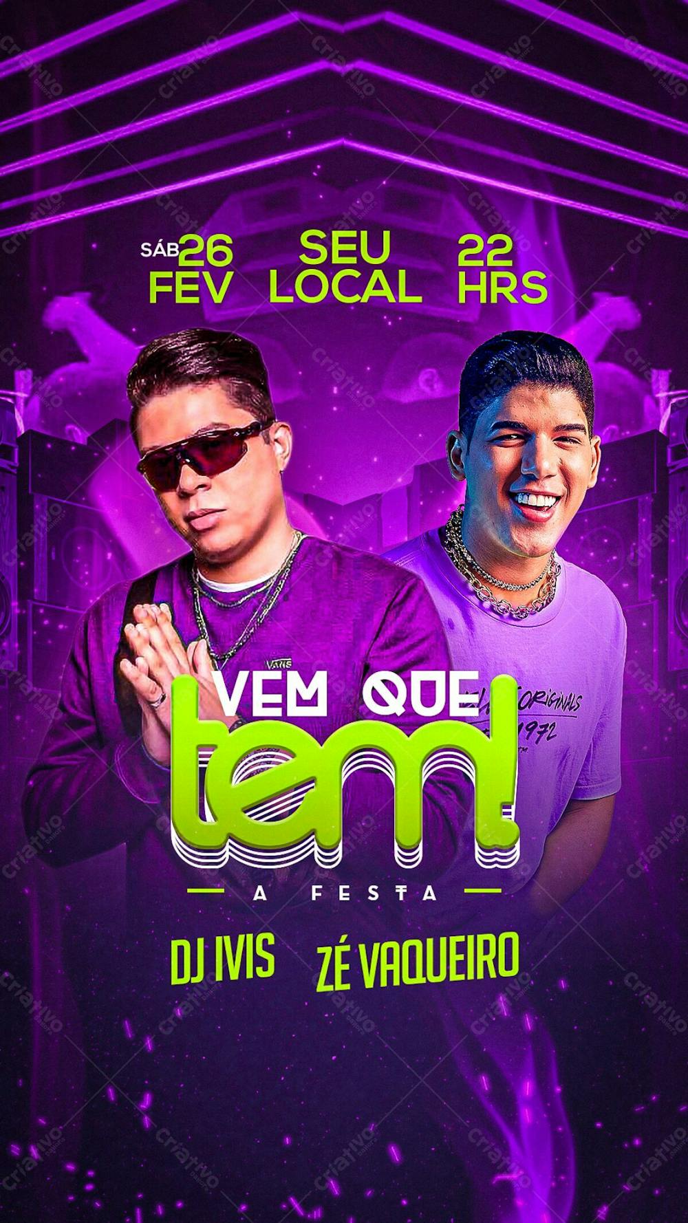 03   Flyer Evento Vem Que Tem Zé Vaqueiro E Dj Ivis Stories Psd Editável