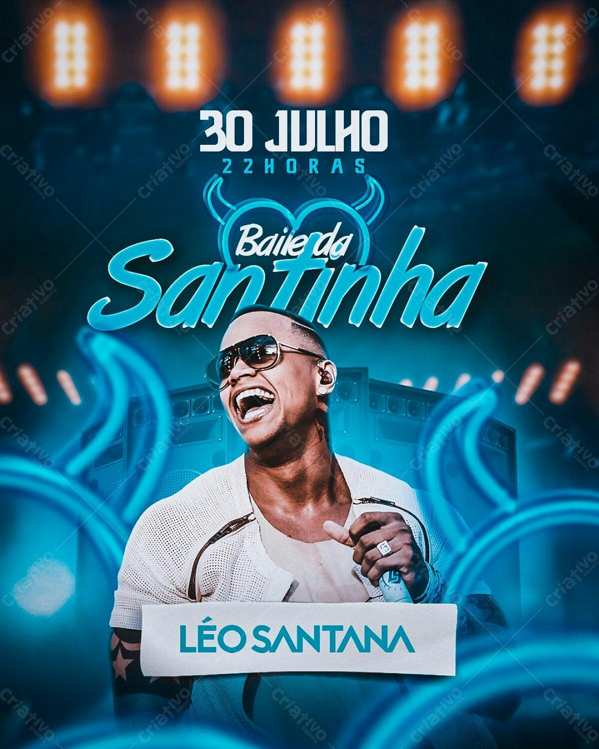 Flyer Baile da Santinha Léo Santana PSD Editável