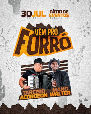 17 flyer evento vem pro forró piseiro tarcísio mano walter feed