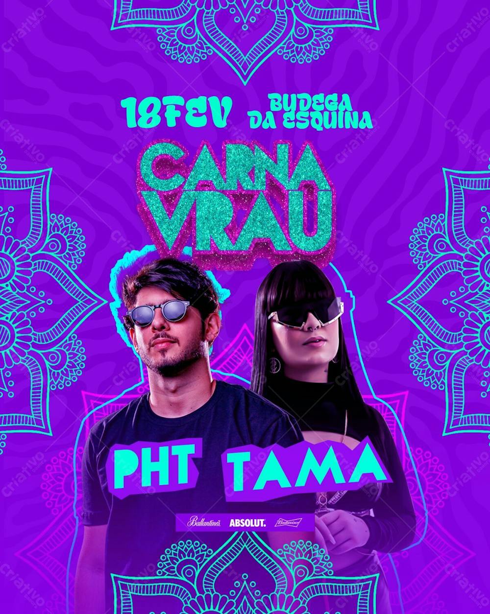 53   Flyer Evento Bloco Carnavrau Dj Pht E Dj Tama Carnaval Feed Psd Editável