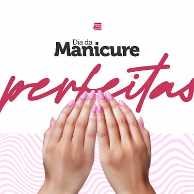 Social Media   Dia Da Manicure   Perfeitas