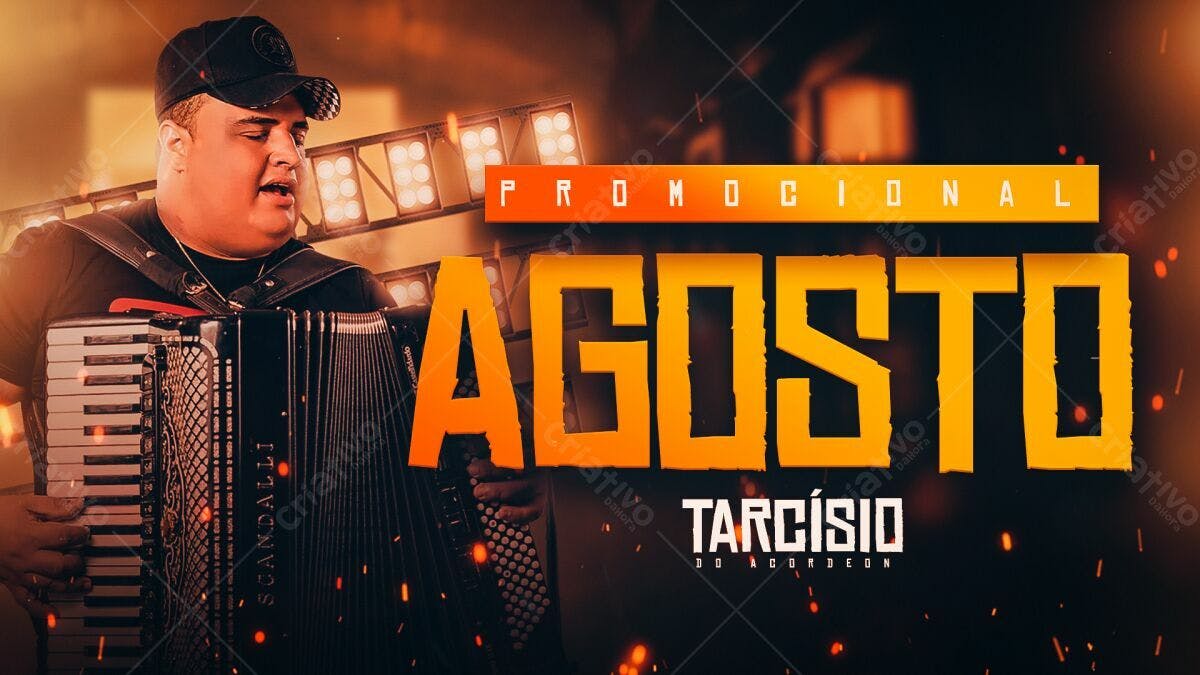 Flyer Promocional Tarcísio do Acordeon Agosto PSD Editável