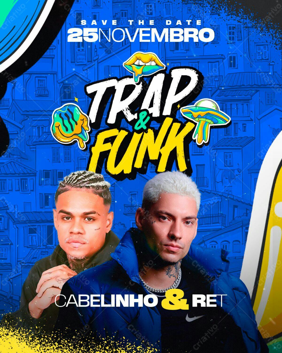Flyer para Festa Trap & Funk com Cabelinho e Ret PSD Editável
