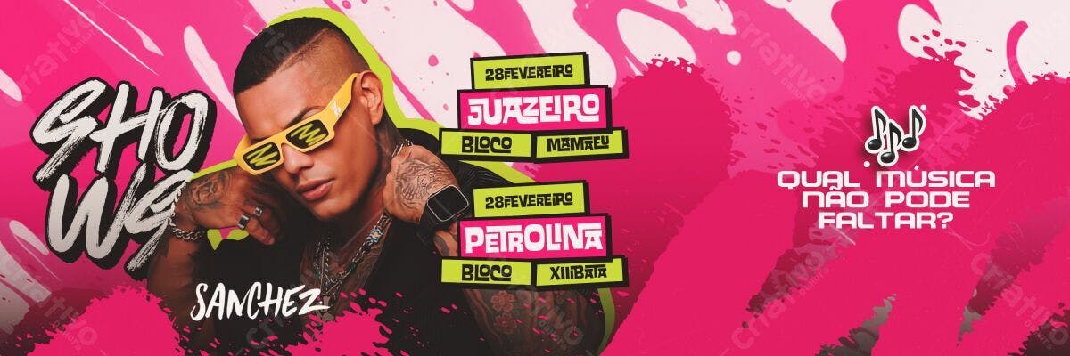 Flyer para Show do Sanchez em Juazeiro e Petrolina PSD Editável