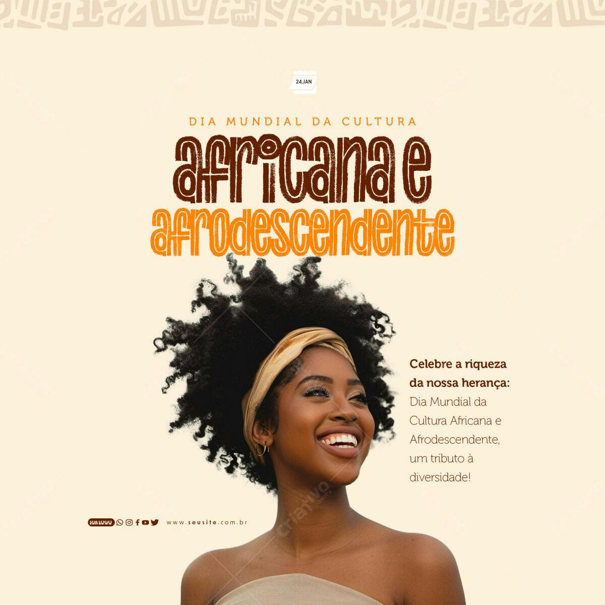 Post para Dia Mundial da Cultura Africana e Afrodescendente PSD Editável