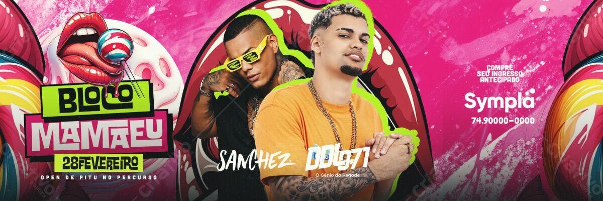 Flyer Bloco Mamaeú com Sanchez e DJ 971 PSD Editável