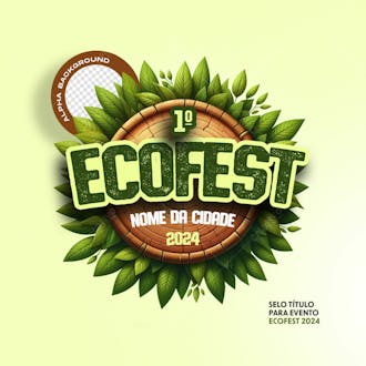 Selo titulo para evento ecofest 2024