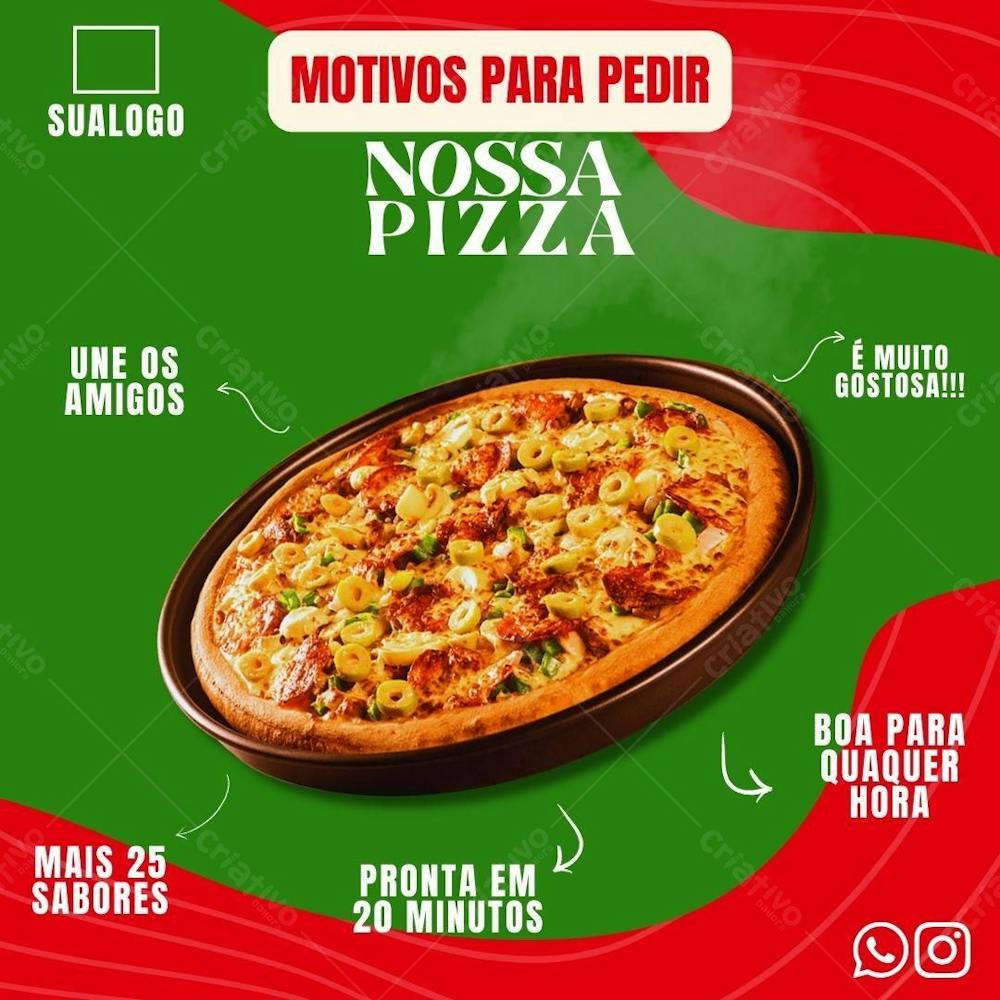 Criativo Para Pizzaria Motivos Para Pedir Pizza Editável