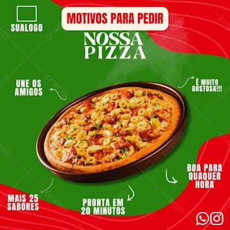 Criativo para pizzaria motivos para pedir pizza editável