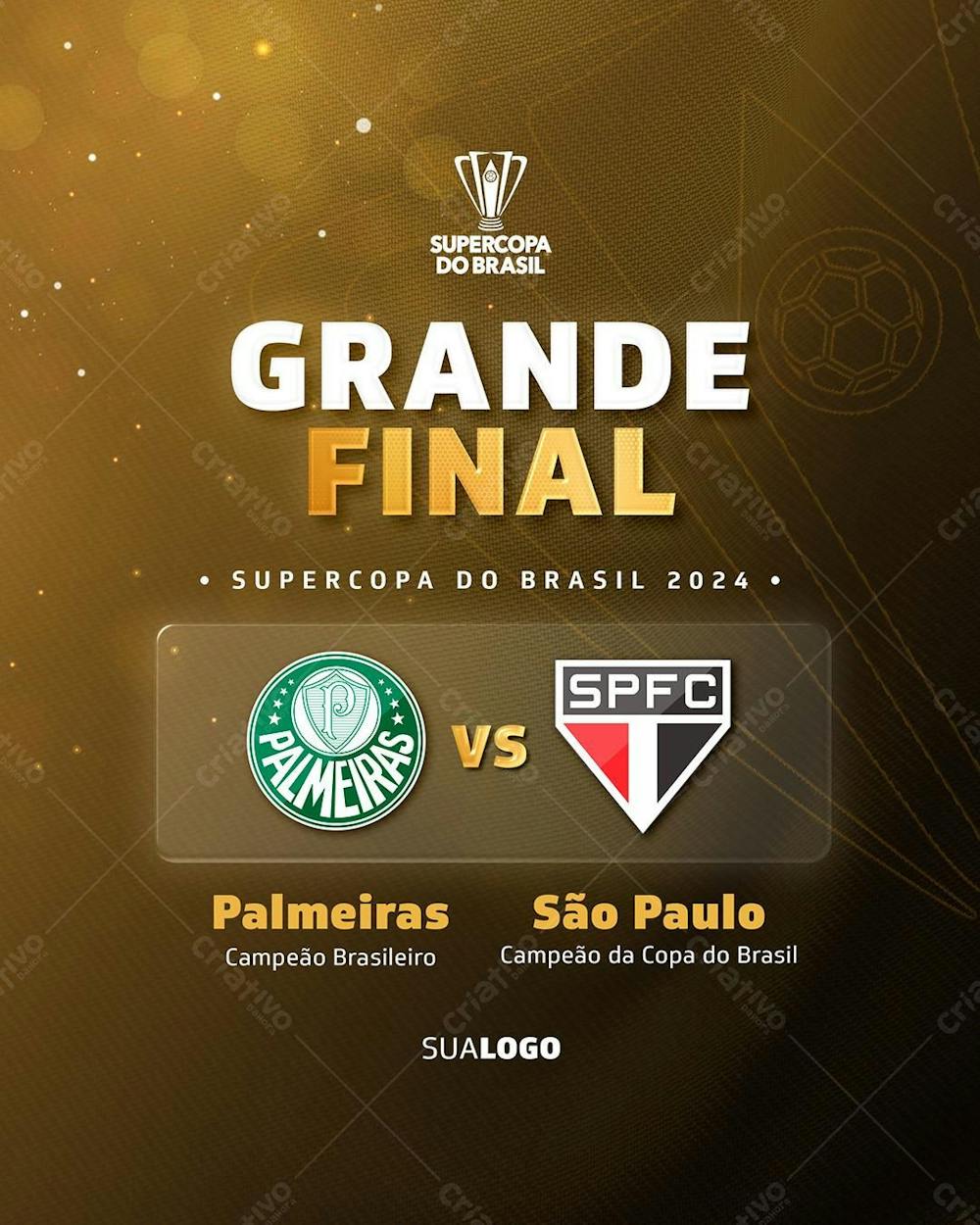 Palmeiras Vs São Paulo Supercopa Do Brasil 2024 psd editável