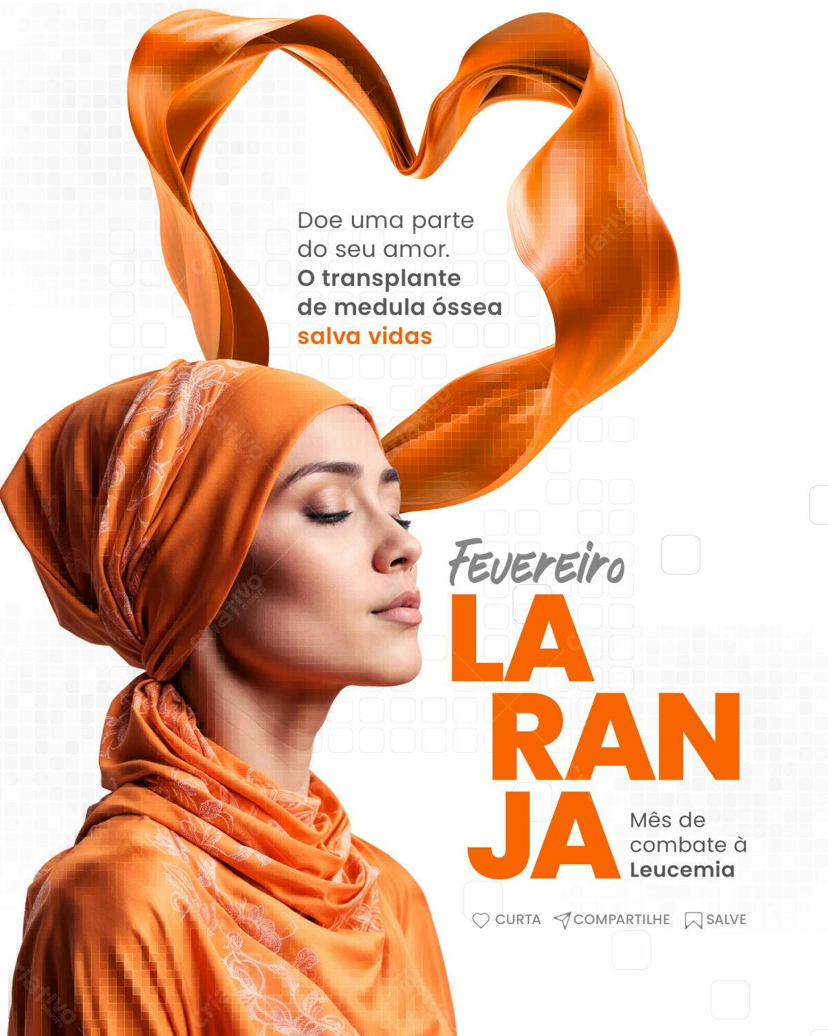 Flyer Fevereiro Laranja - Combate à Leucemia PSD Editável