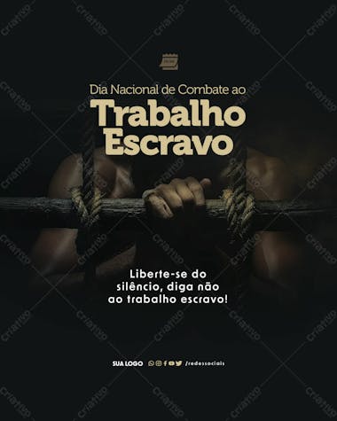 Social media dia nacional de combate ao trabalho escravo liberte se do silêncio