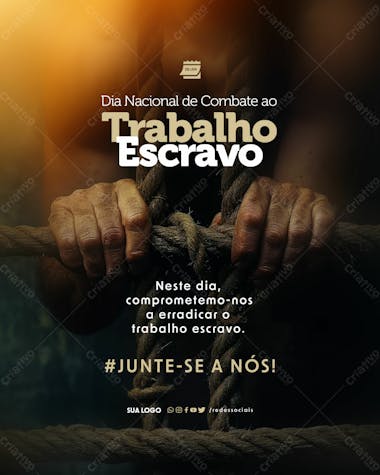 Social media dia nacional de combate ao trabalho escravo junte se a nós