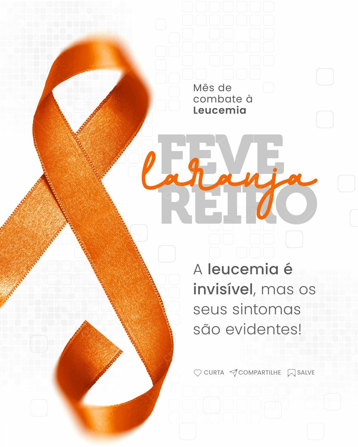 Flyer Fevereiro Laranja - Mês de Combate à Leucemia PSD Editável