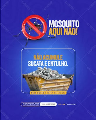 Social media dengue não acumule sucata e entulho