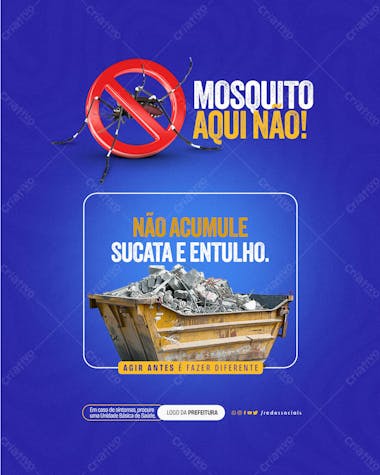 Social media dengue não acumule sucata e entulho