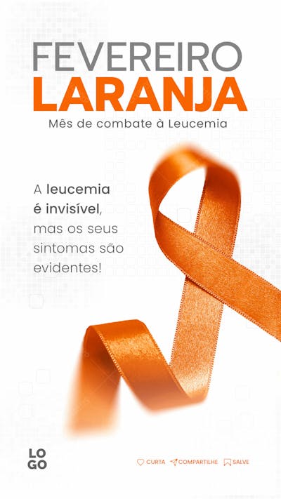 FEVEREIRO LARANJA MÊS DE COMBATE À LEUCEMIA - SOCIAL MEDIA
