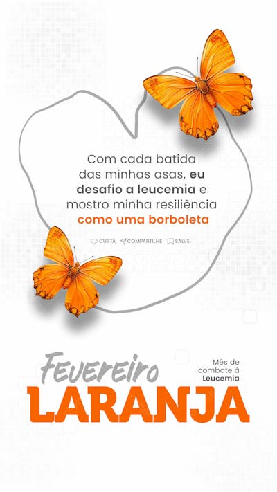 FEVEREIRO LARANJA MÊS DE COMBATE À LEUCEMIA - SOCIAL MEDIA