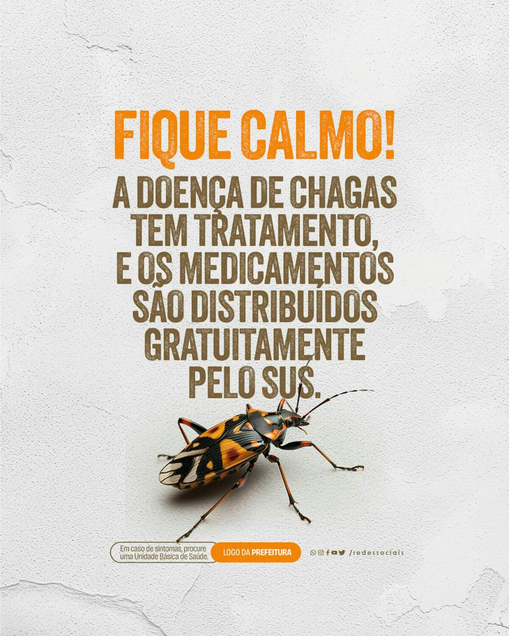 Social Media   Doença De Chagas   Fique Calmo, Existe Tratamento