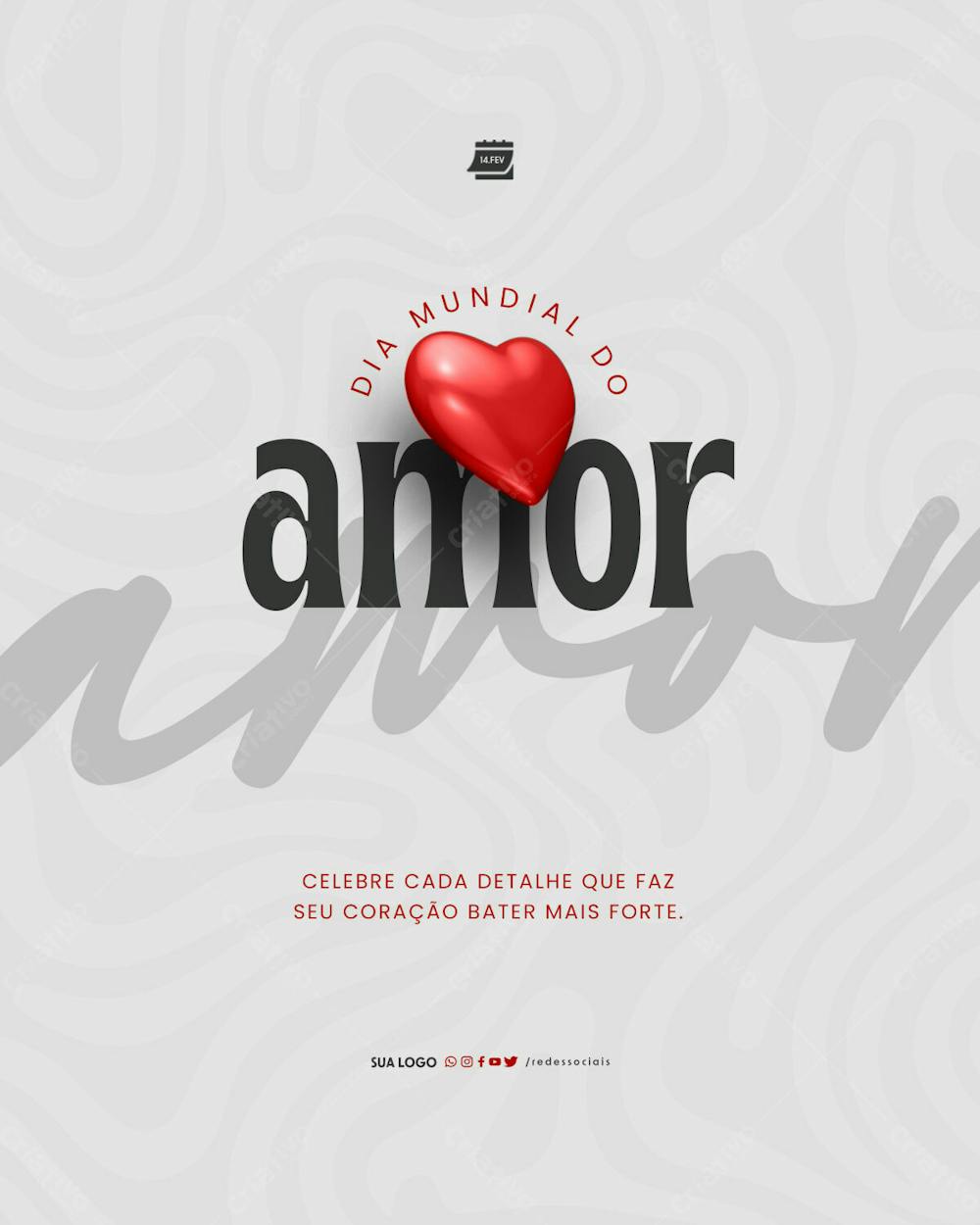 Social Media   Dia Mundial Do Amor   Celebre Cada Detalhe