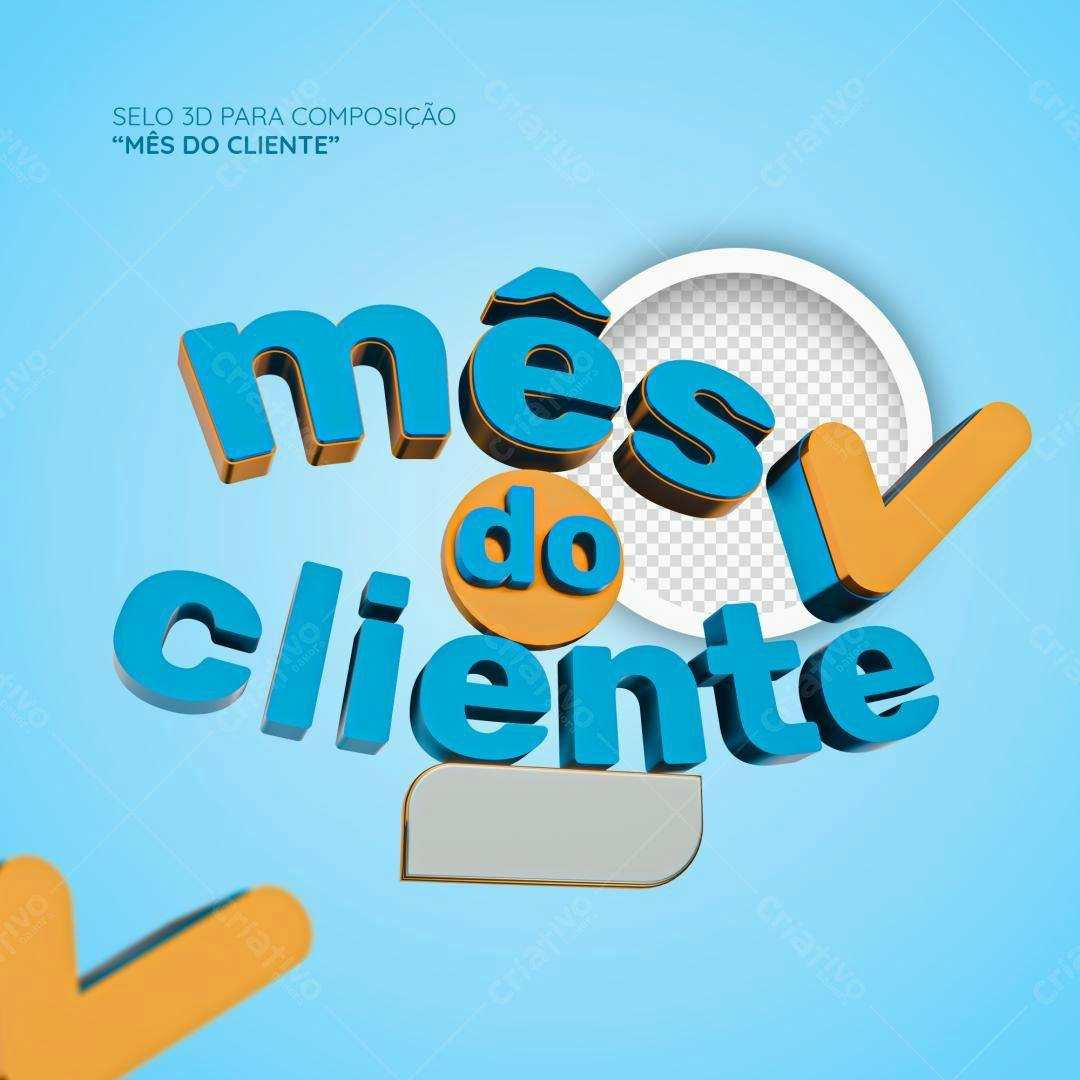 Selo 3D promocional azul e laranja mês do cliente