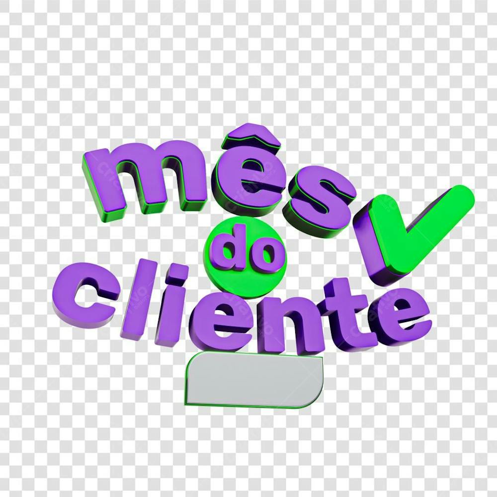 Selo 3D Png Mês Do Cliente 