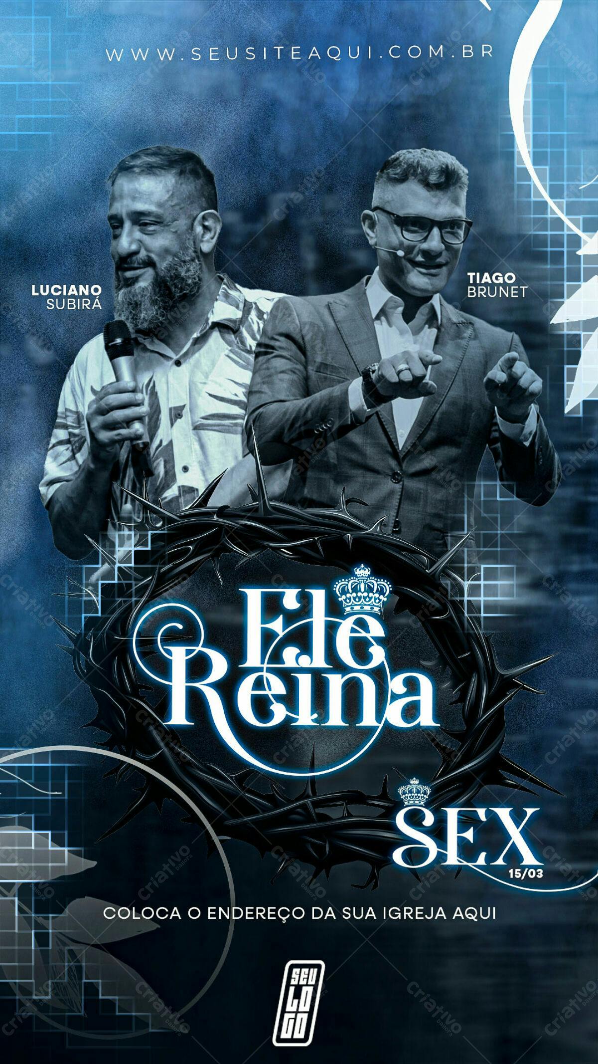 Flyer para Evento Religioso Ele Reina PSD Editável
