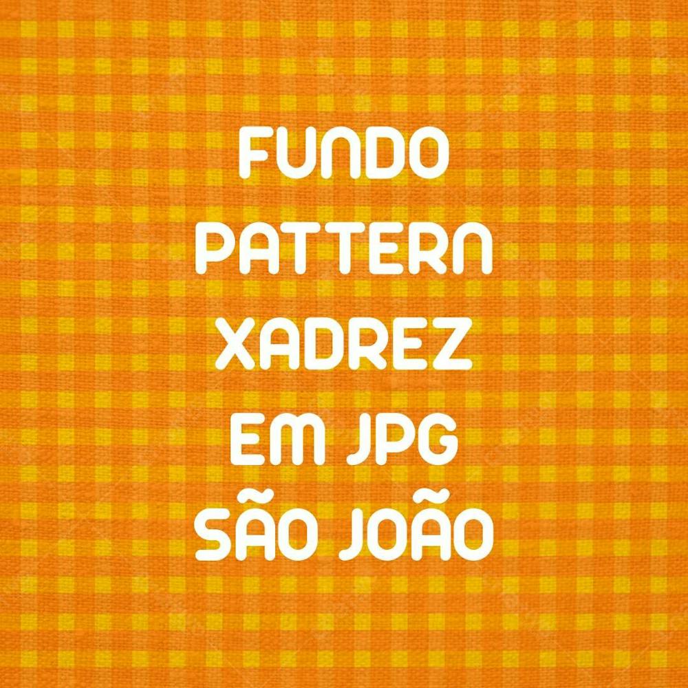 Fundo Pattern Xadrez Em Jpg São João