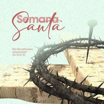 Social Media  Semana Santa Ele Não Está Aqui