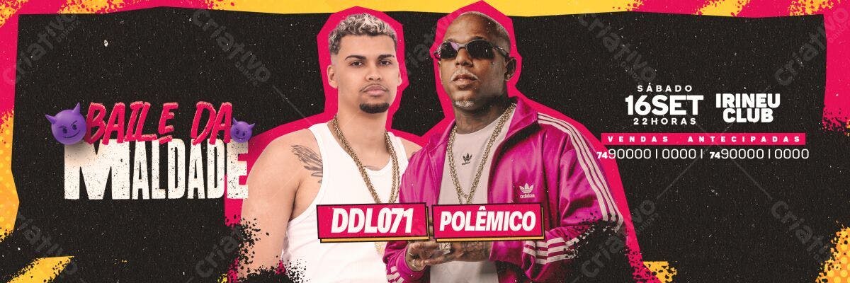 Flyer Baile da Maldade com DDL071 e Polêmico PSD Editável