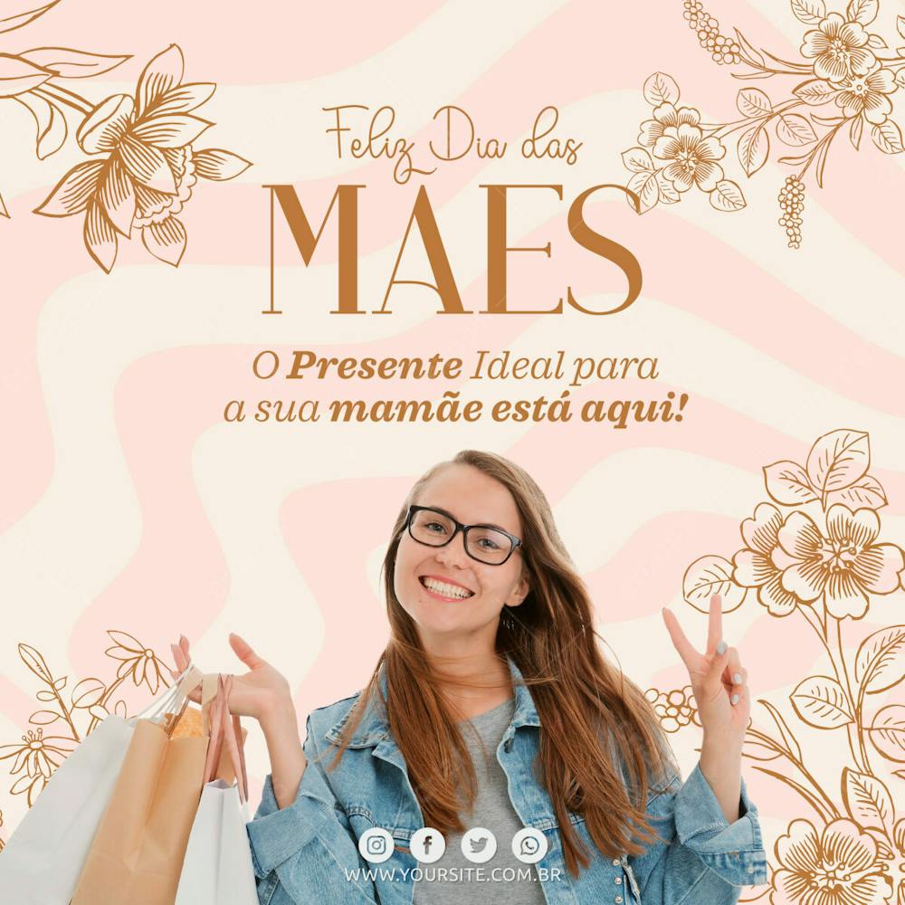 Social Media O Presente Ideal Para A Sua Mamae Esta Aqui Lojas Dia Das Maes Psd Editavel