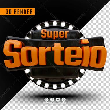 Selo 3d para composicao super sorteio psd editavel