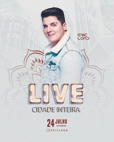 Live cidade inteira eric land feed