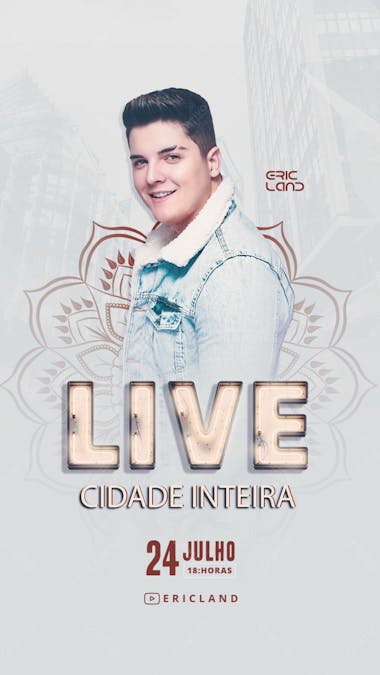 Live cidade inteira eric land story