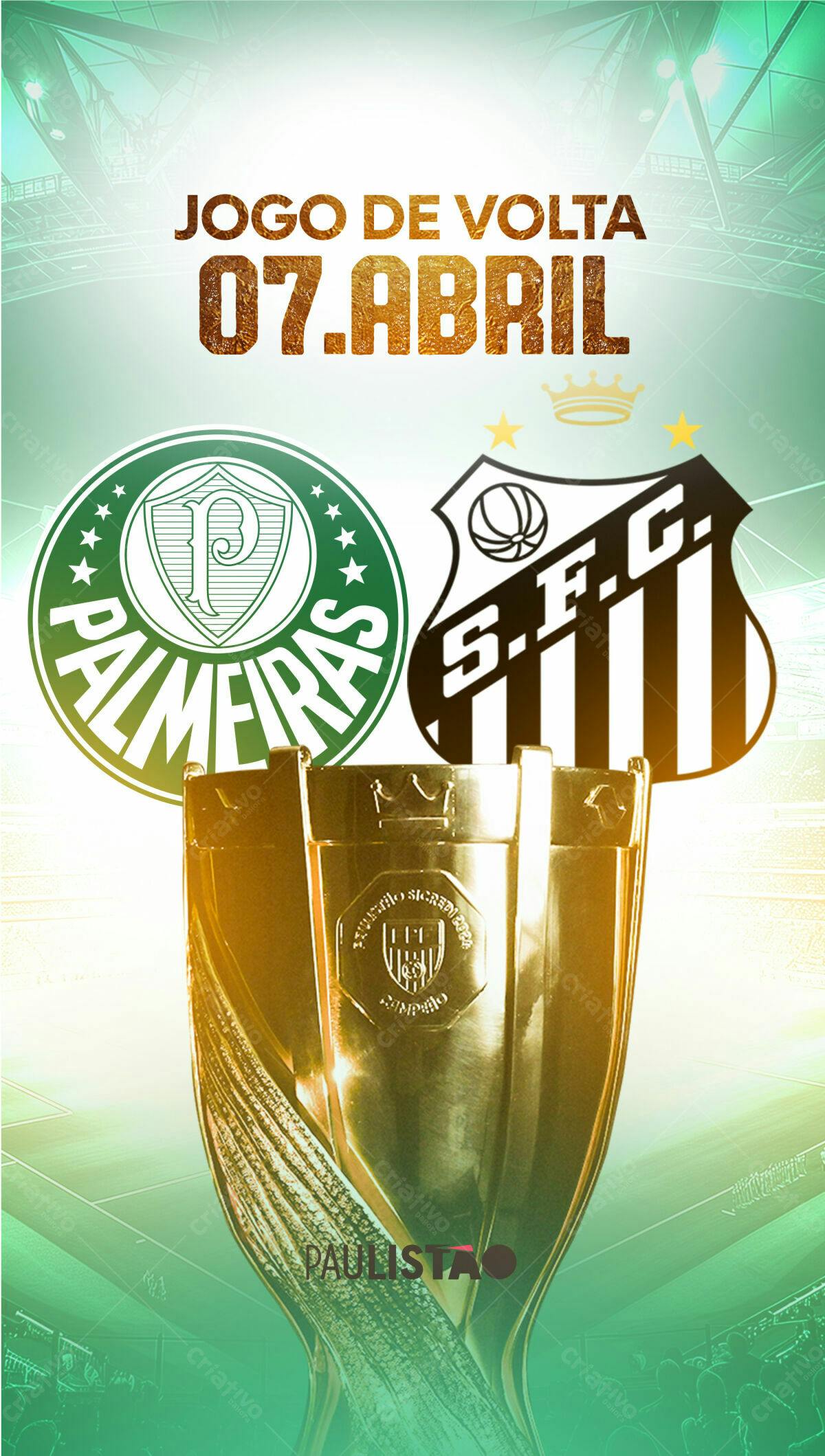Flyer Jogo de Volta Palmeiras x S.F.C. 07 Abril PSD Editável