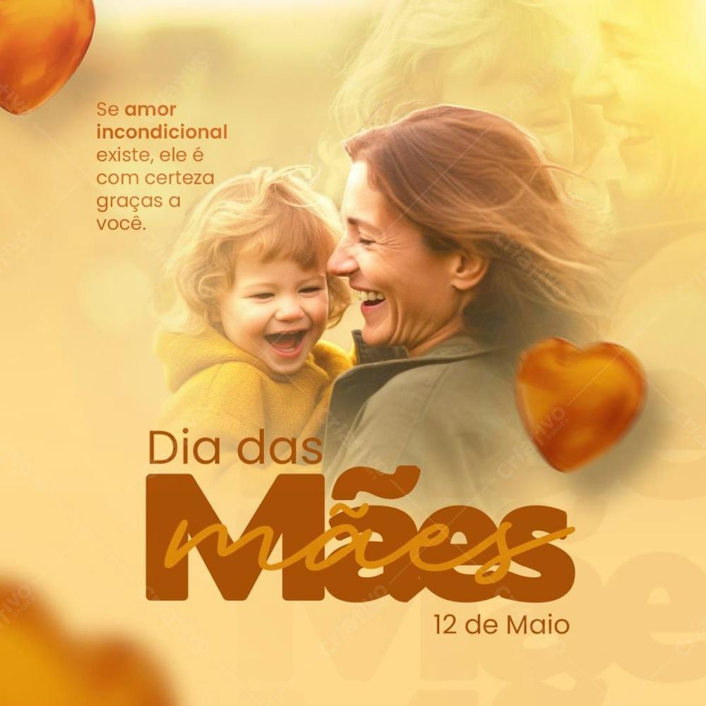 Dia Das Mães Se Amor Incondicional Existe