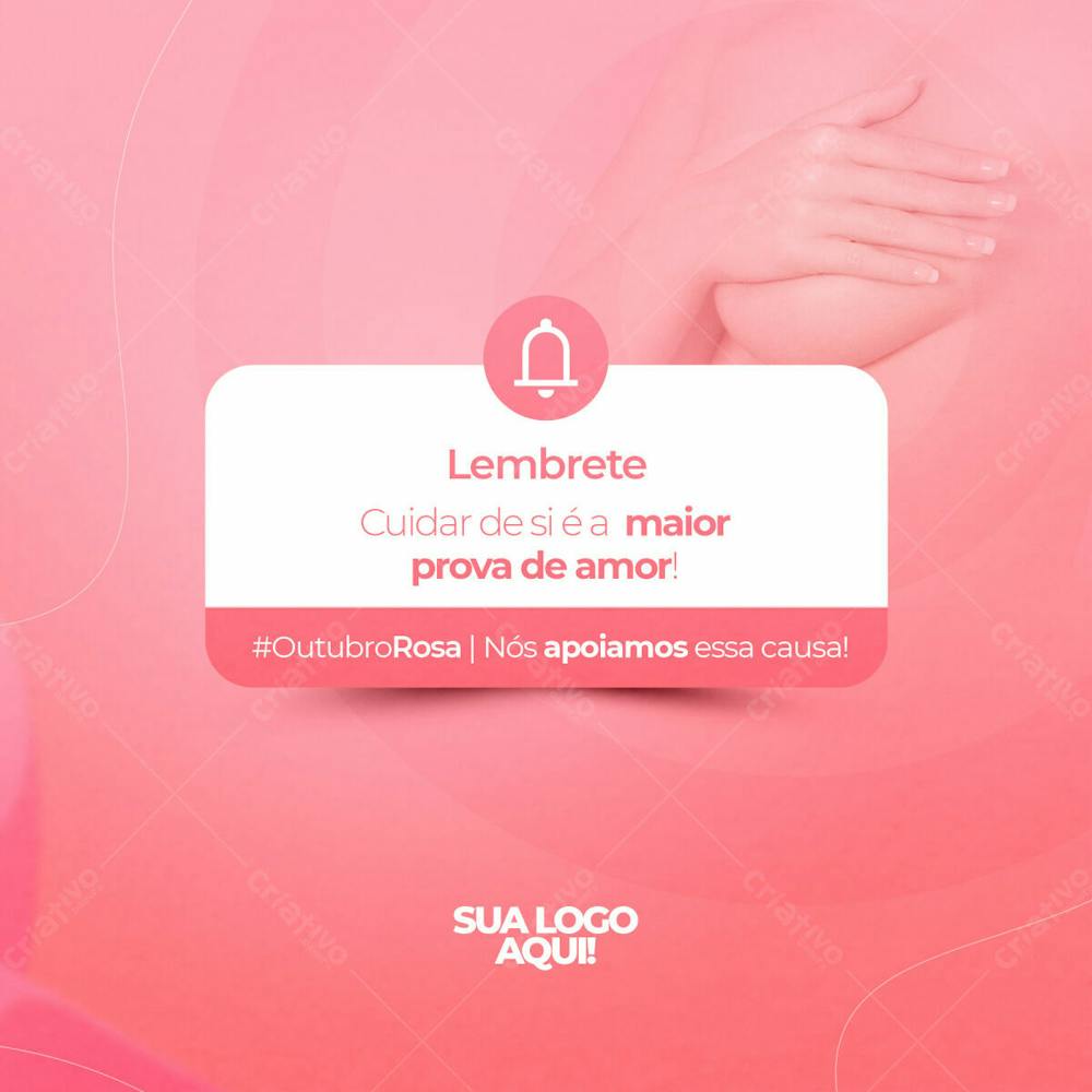 Lembrete Cuidar De Si E A Maior Prova De Amor Outubro Rosa Social Media