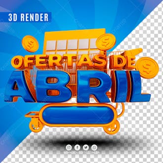 Selo 3d para composicao ofertas de abril psd editavel