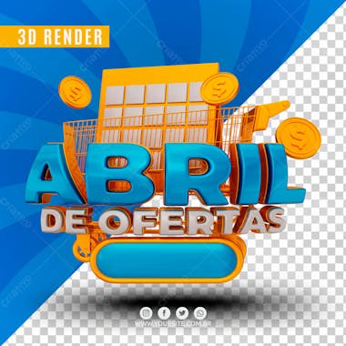 Selo 3d para composicao ofertas de abril psd editavel