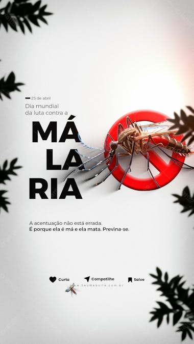 Stories a acentuação não está errada psd editável dia mundial da luta contra a malária