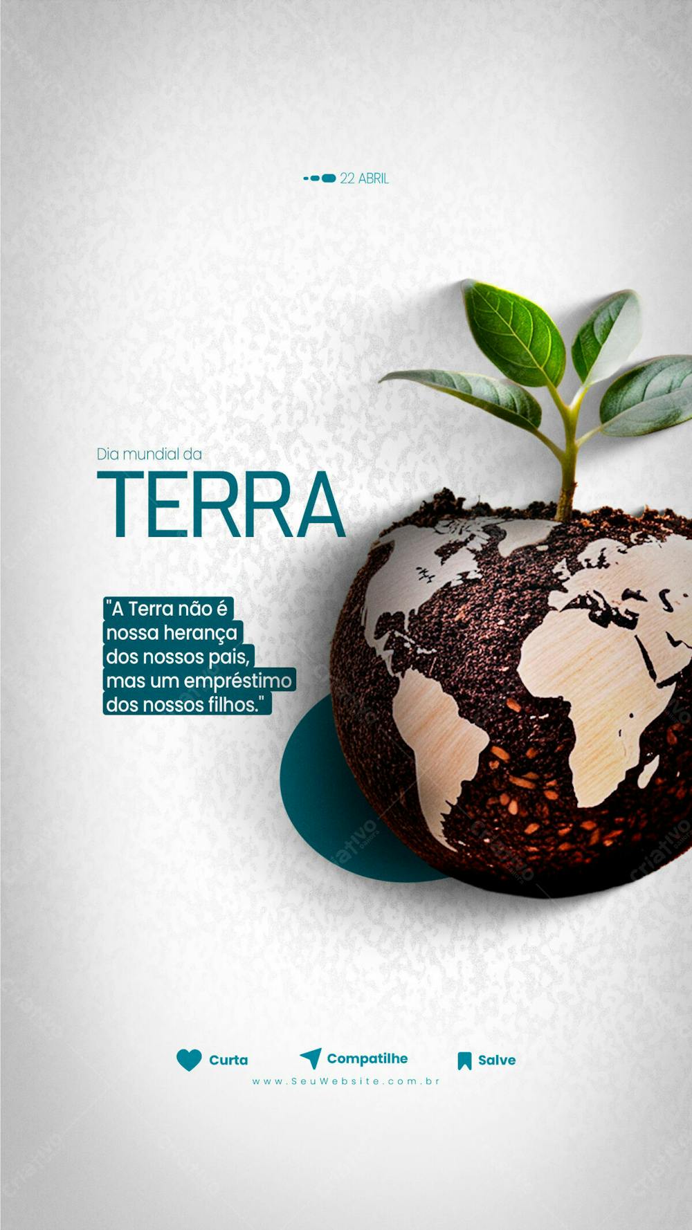 Stories A Terra Não É Nossa Herança Dos Nossos Pais Psd Editável Dia Mundial Da Terra 22 De Abril